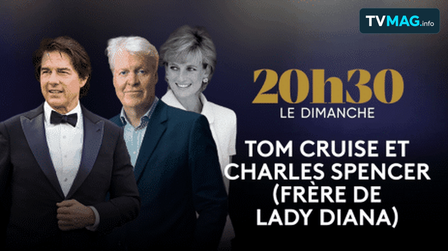 France 2 muscle « 20h30 le dimanche » avec Tom Cruise et Charles Spencer
